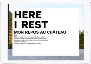 Application de l'artiste contemporain Claude Lévêque Pour cette application, c'est le concept qui est inédit (celui de créer une application réservée à un artiste pour qu'il montre ses travaux). La plus value du numérique par rapport au papier se situe dans le fait que l'artiste est libre d'ajouter ses nouvelles oeuvres car il a un certain contrôle sur son application, mais aussi le fait que le lecteur peut télécharger uniquement le contenu qui l'intéresse.